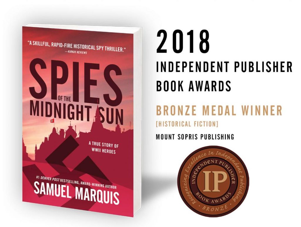 Spies Of The Midnight Sun Winner 2018 Ippy Book Awards Historical Fiction Samuel Marquis